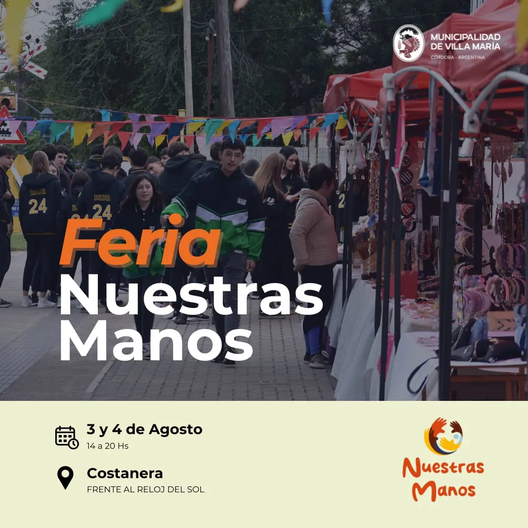 REGION OBJETIVO FOTO VILLA MARIA FERIA NUESTRAS MANOS 3 Y 4 AGOSTO